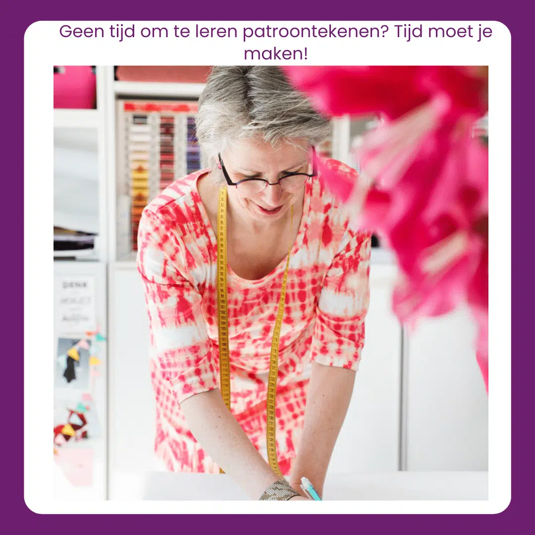 blog - geen tijd om te leren patroontekenen tijd moet je maken